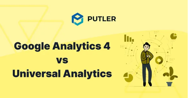 GA4 vs Universal Analytics