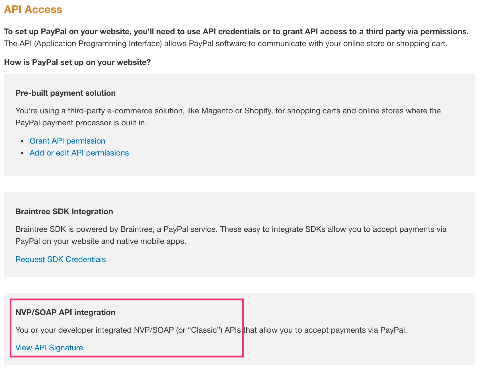 The last option on the page: NVP / SOAP API access